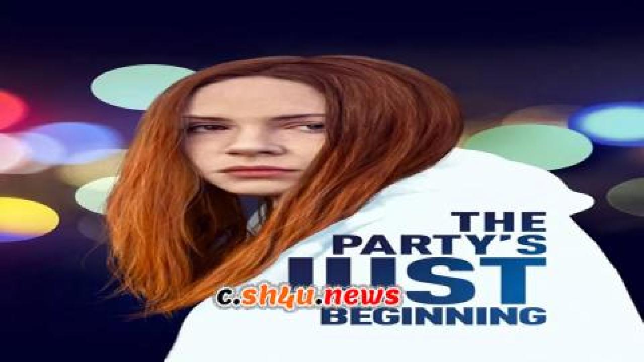 فيلم The Party's Just Beginning 2018 مترجم - HD