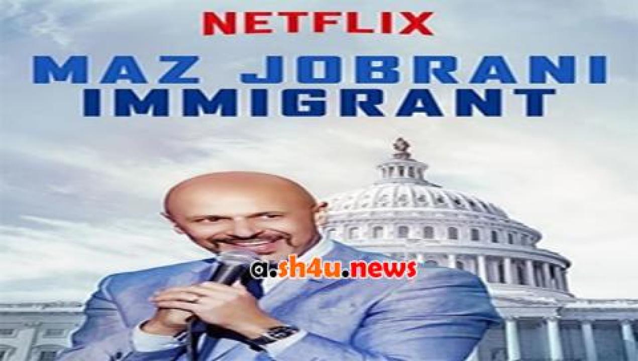 فيلم Maz Jobrani Immigrant 2017 مترجم - HD