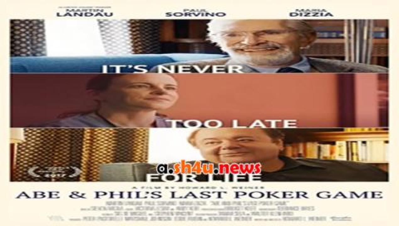فيلم Abe and Phils Last Poker Game 2017 مترجم - HD