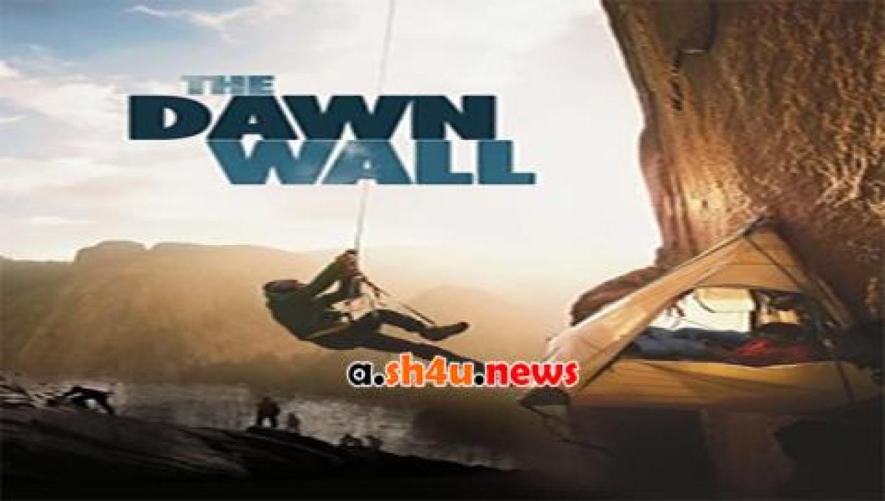 فيلم The Dawn Wall 2017 مترجم - HD