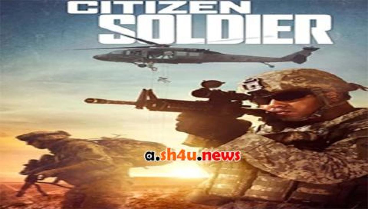 فيلم Citizen Soldier 2016 مترجم - HD
