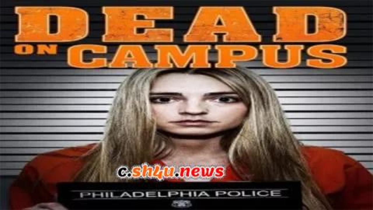 فيلم Dead on Campus 2014 مترجم - HD