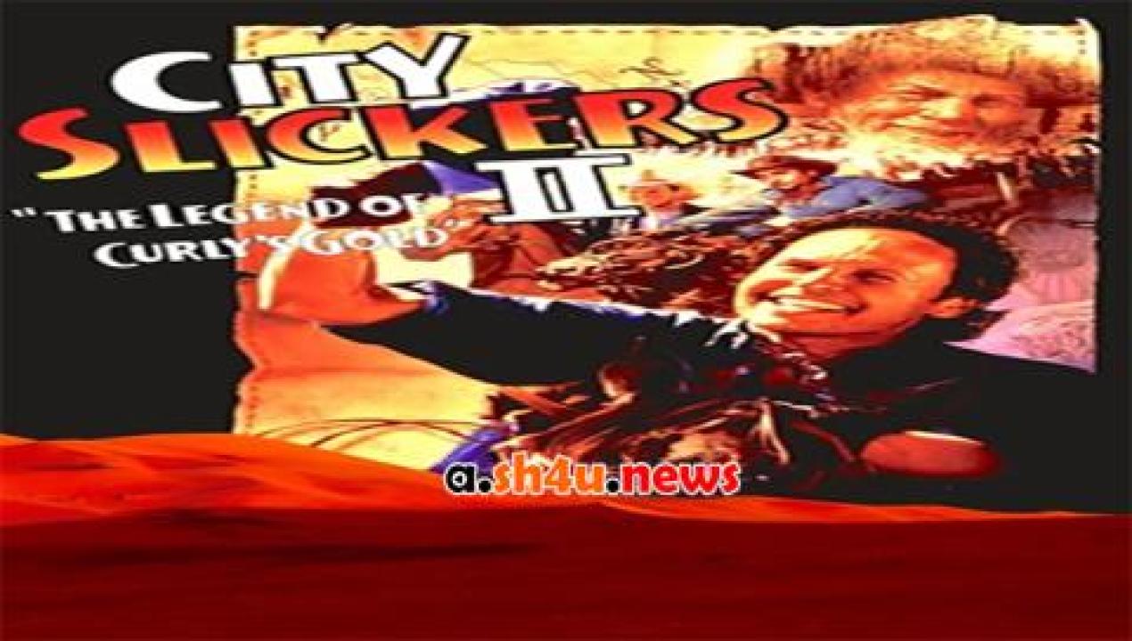فيلم City Slickers II- The Legend Of Curly's Gold 1994 مترجم - HD