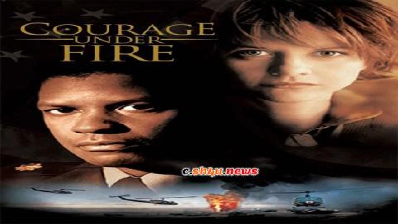 فيلم Courage Under Fire 1996 مترجم - HD