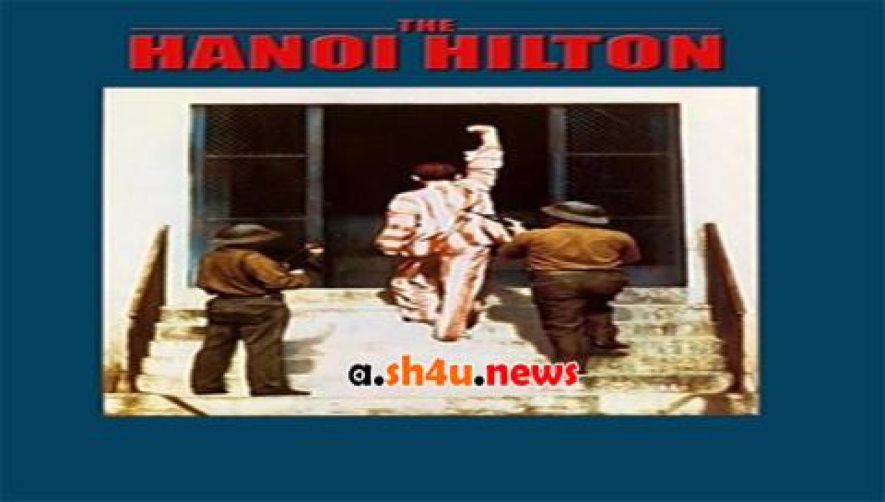 فيلم The Hanoi Hilton 1987 مترجم - HD