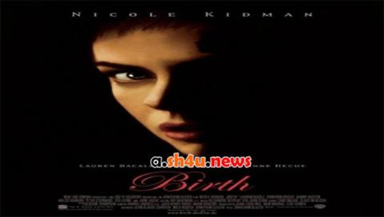 فيلم Birth 2004 مترجم - HD