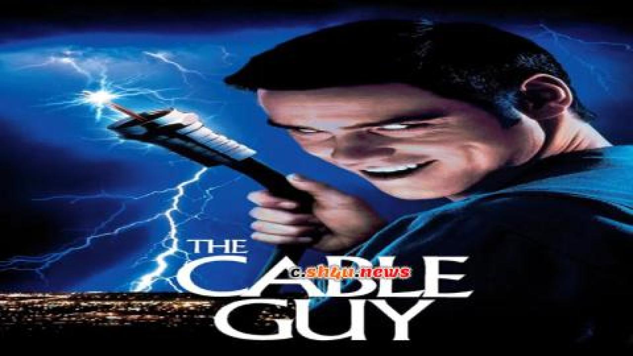 فيلم The Cable Guy 1996 مترجم - HD