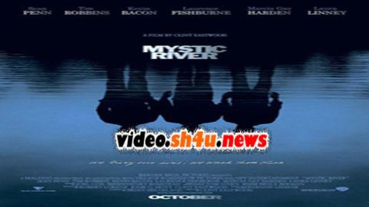 فيلم Mystic River 2003 مترجم - HD