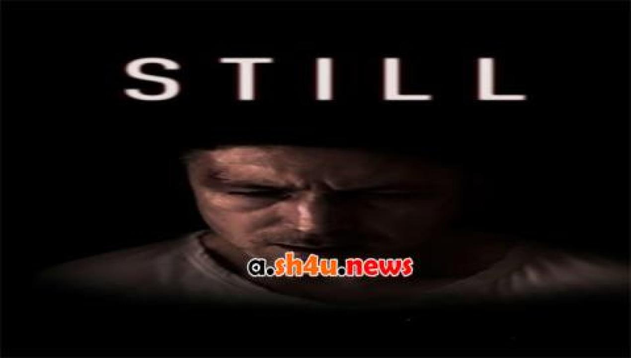 فيلم Still 2014 مترجم - HD