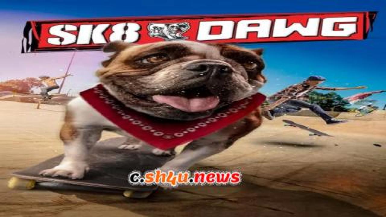 فيلم Sk8 Dawg 2018 مترجم - HD