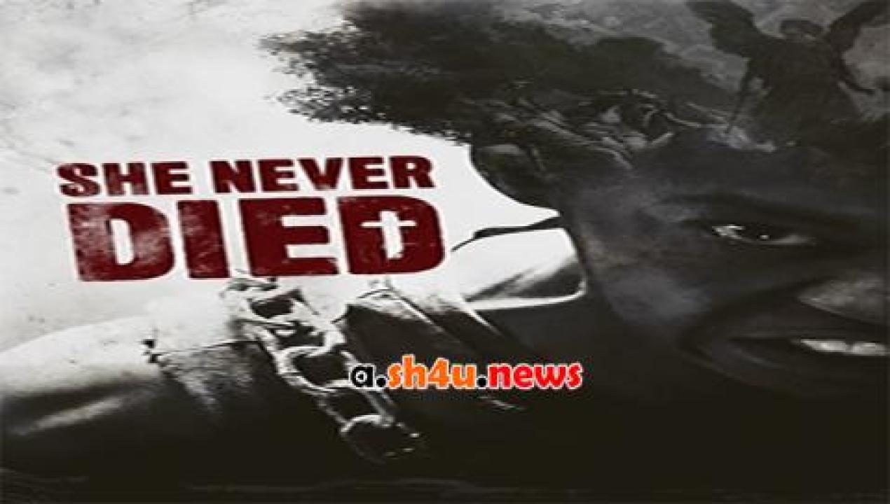 فيلم She Never Died 2020 مترجم - HD