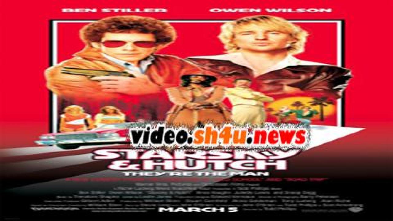 فيلم Starsky and Hutch 2004 مترجم - HD