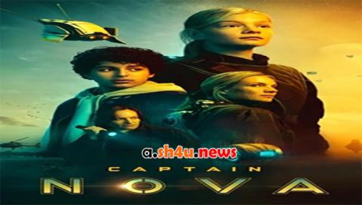 فيلم Captain Nova 2021 مترجم - HD