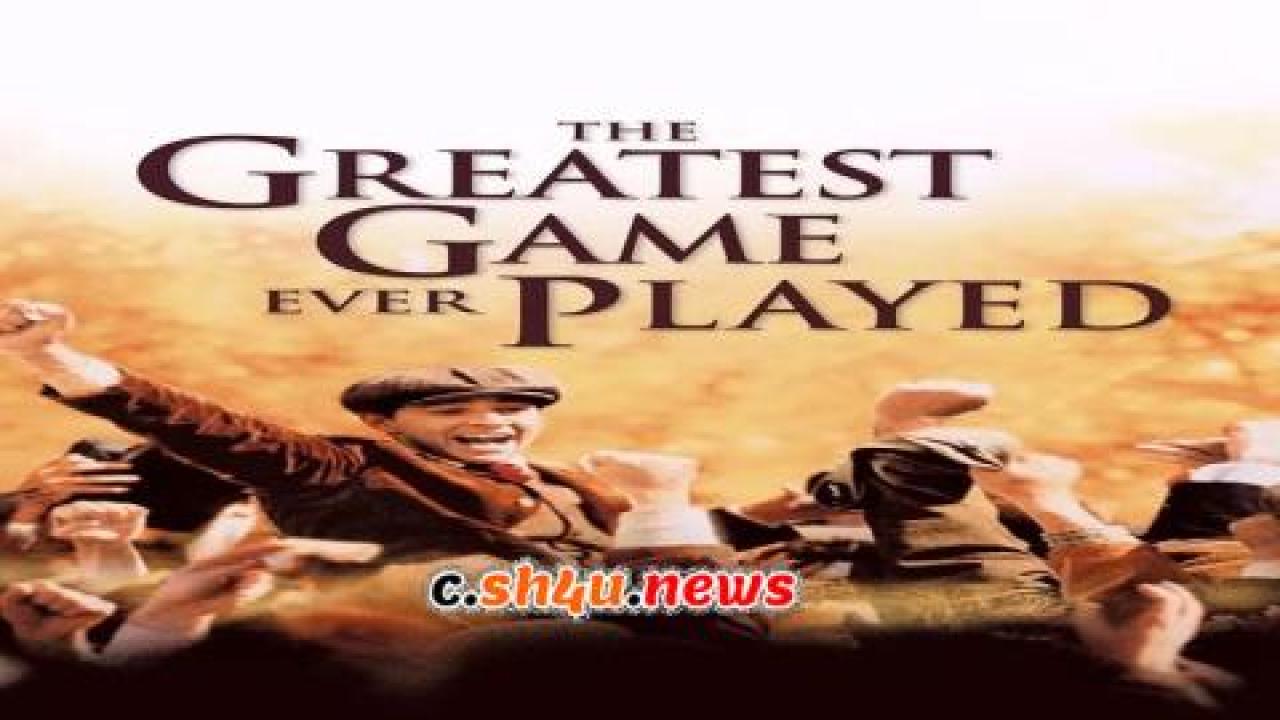 فيلم The Greatest Game Ever Played 2005 مترجم - HD