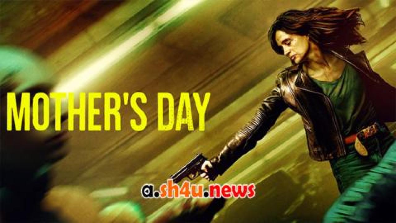 فيلم Mother's Day 2023 مترجم - HD