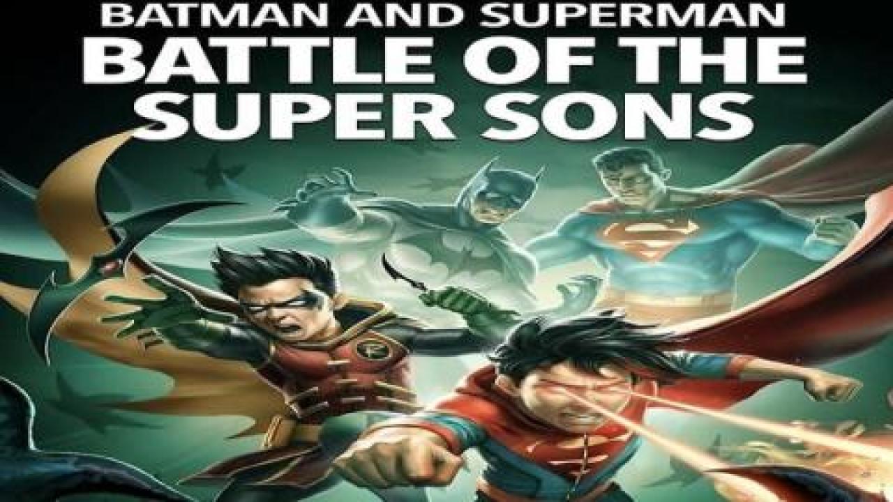 فيلم Batman and Superman: Battle of the Super Sons 2022 مترجم - HD