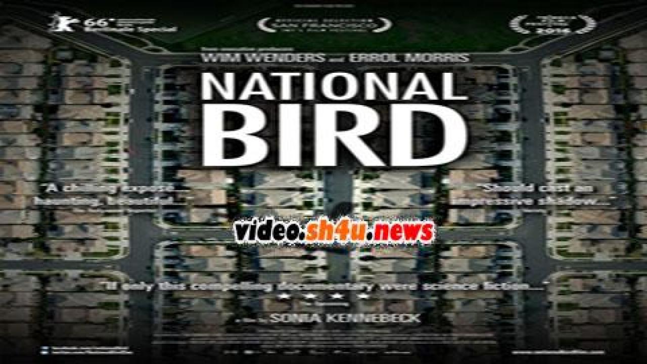 فيلم national bird 2016 مترجم - HD