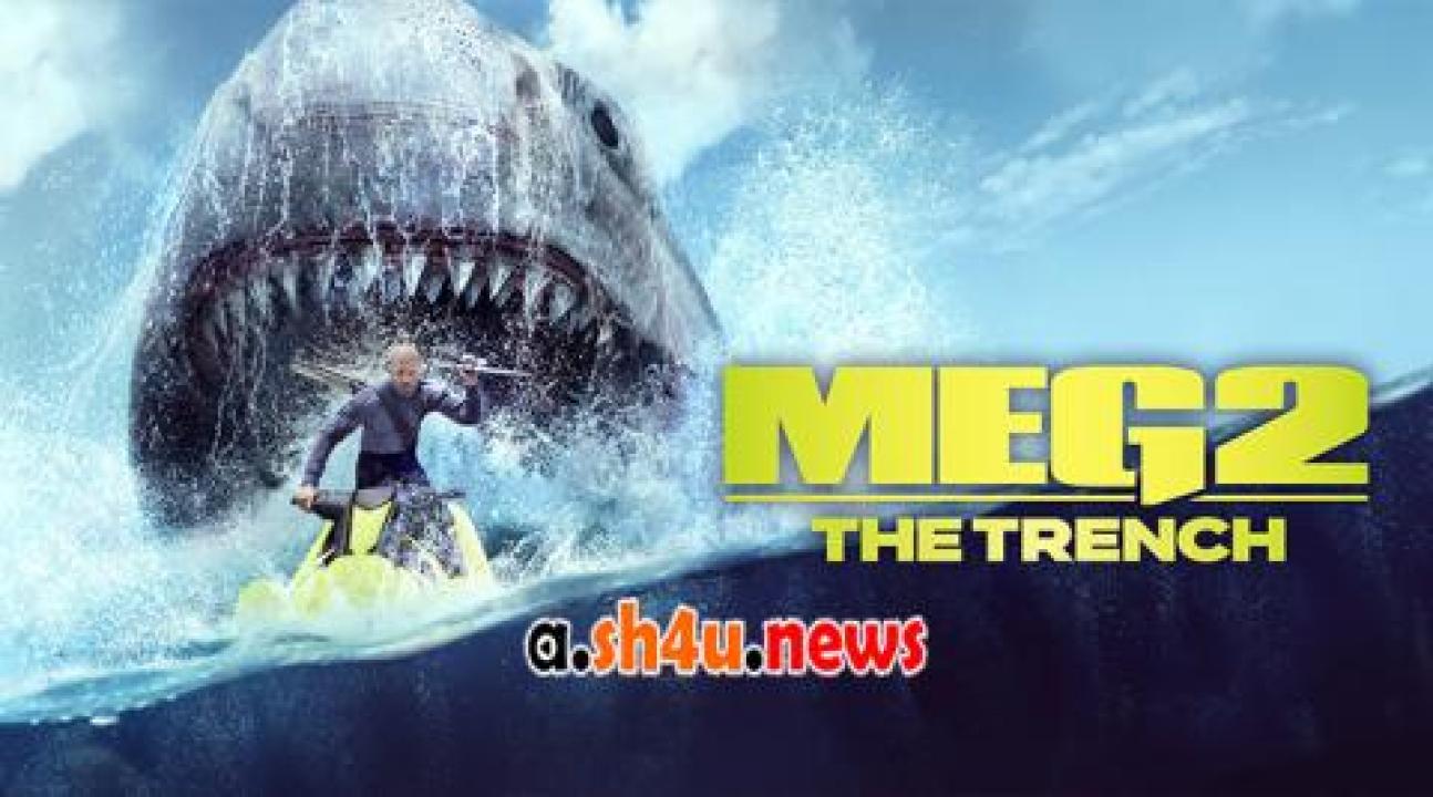 فيلم Meg 2: The Trench 2023 مترجم - HD