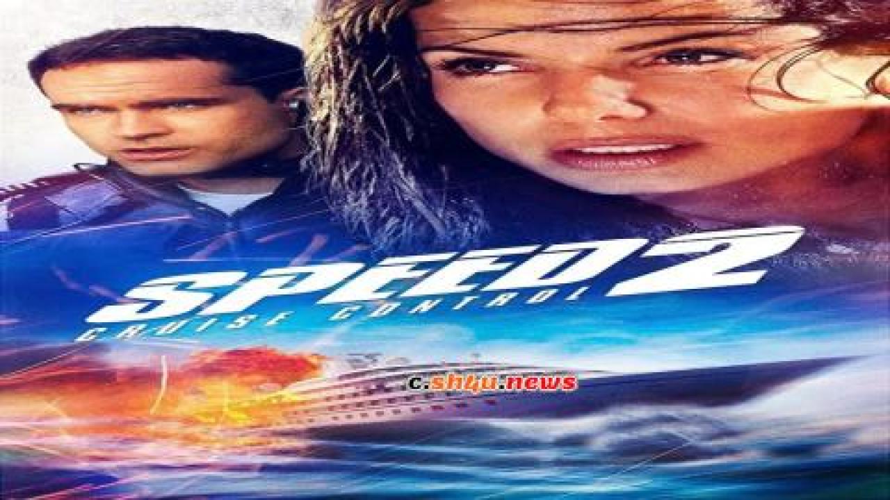 فيلم Speed 2: Cruise Control 1997 مترجم - HD