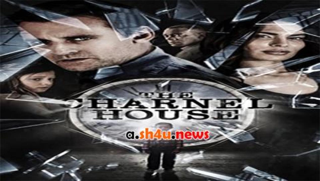 فيلم The Charnel House 2016 مترجم - HD