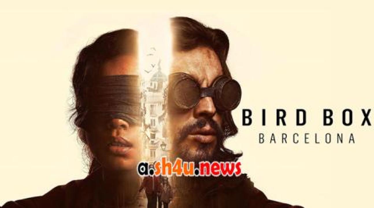 فيلم Bird Box Barcelona 2023 مترجم - HD
