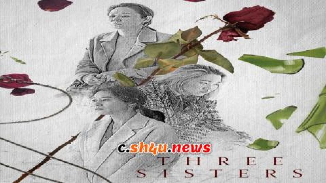 فيلم Three Sisters 2021 مترجم - HD