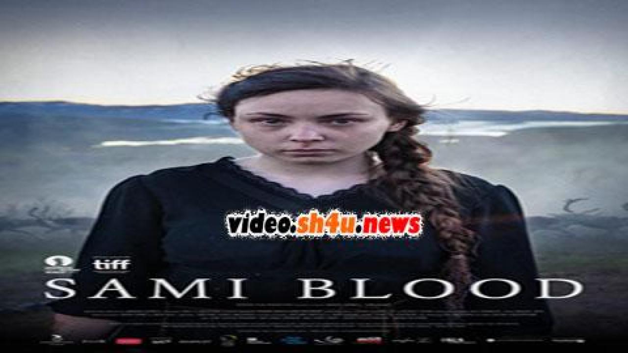 فيلم Sameblod 2016 مترجم - HD