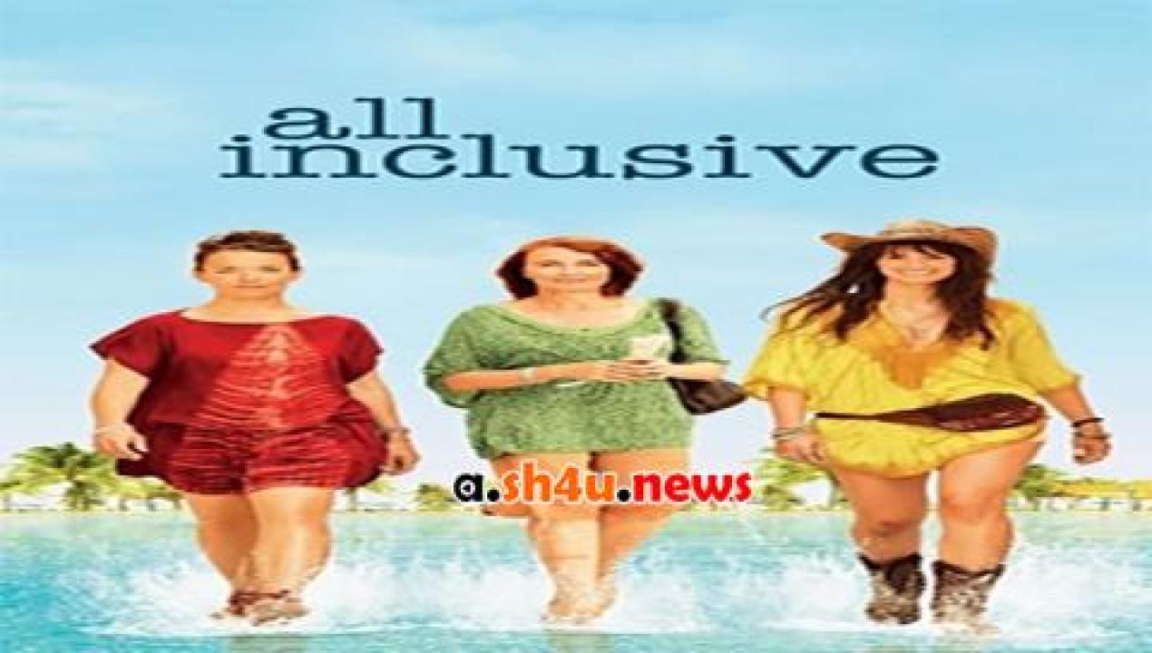 فيلم All Inclusive 2014 مترجم - HD