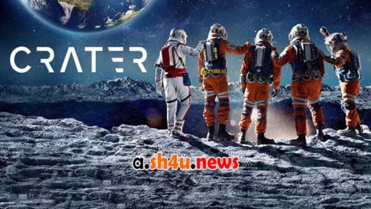 فيلم Crater 2023 مترجم - HD