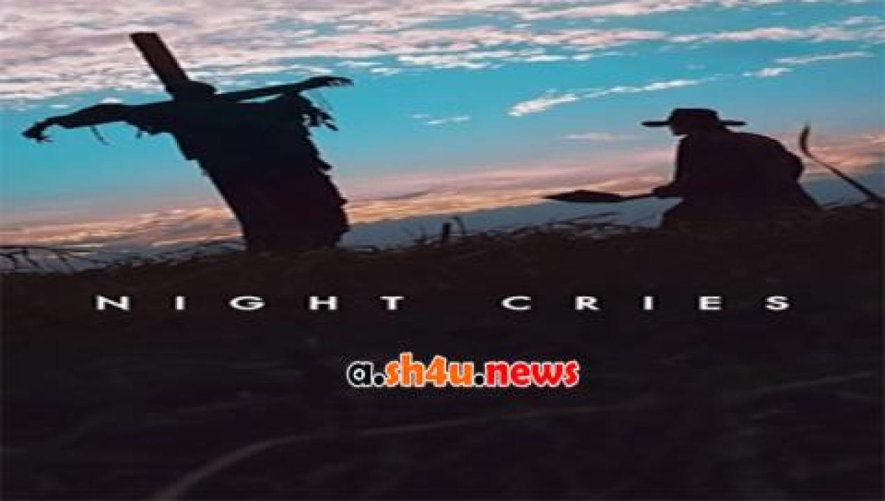 فيلم Night Cries 2015 مترجم - HD