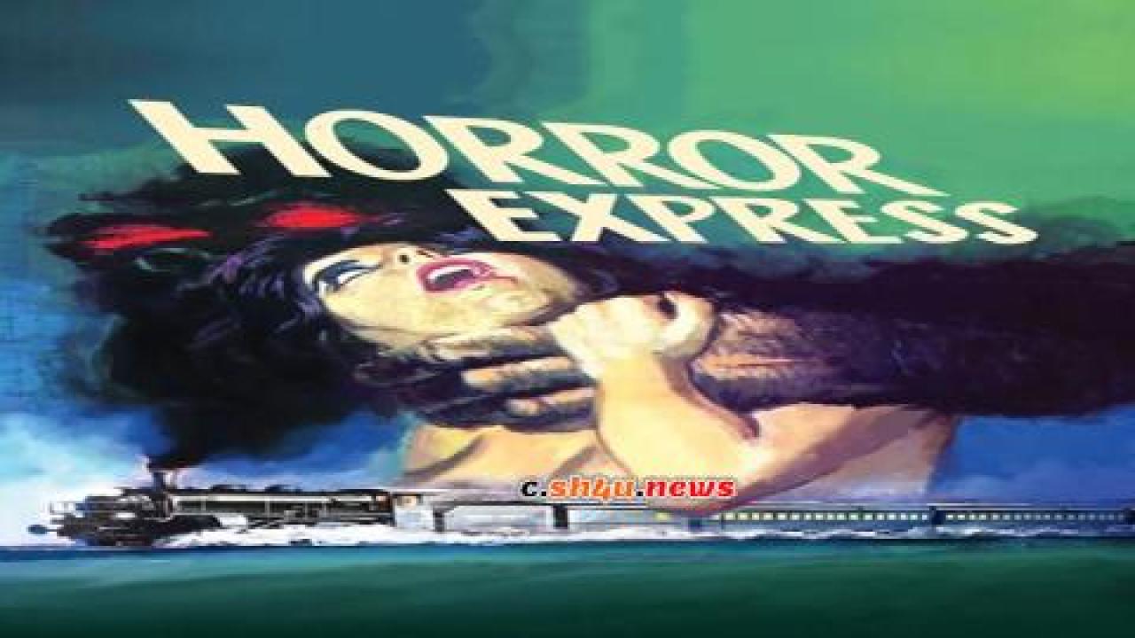 فيلم Horror Express 1972 مترجم - HD