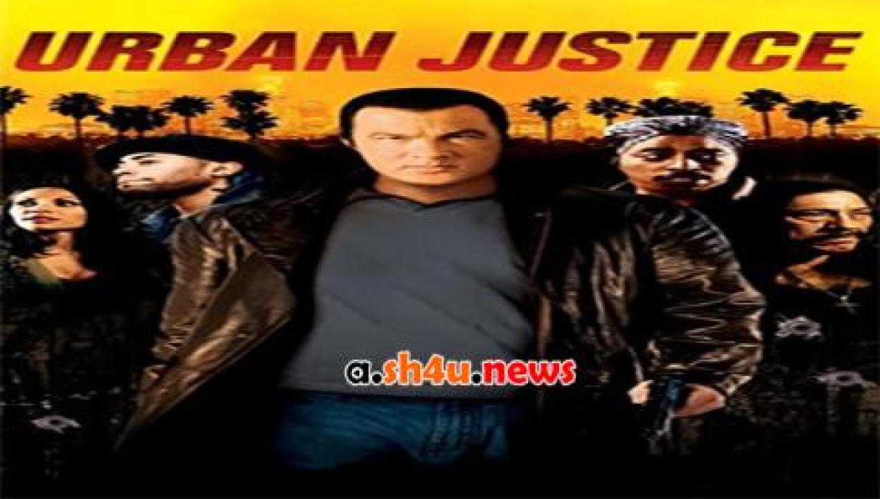 فيلم Urban Justice 2007 مترجم - HD