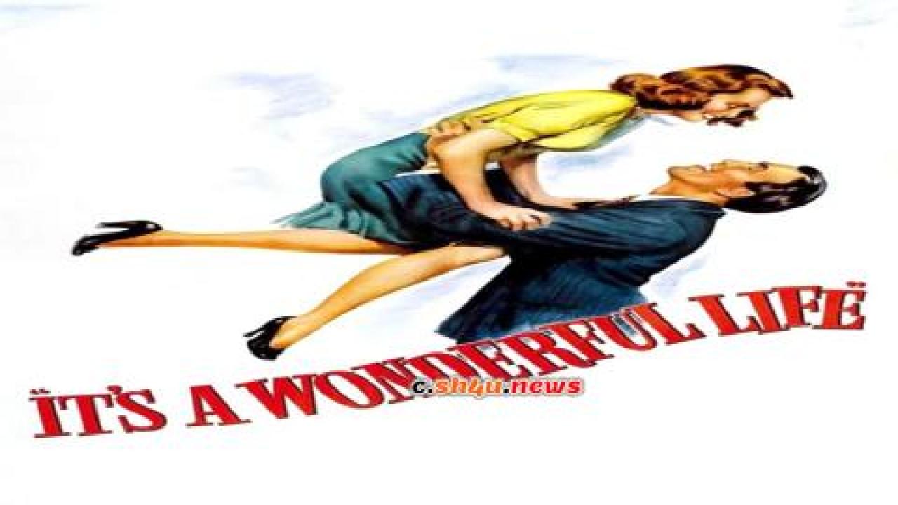 فيلم It's a Wonderful Life 1946 مترجم - HD