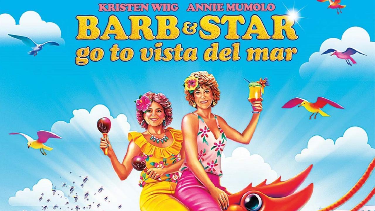 فيلم Barb and Star Go to Vista Del Mar 2021 مترجم كامل HD