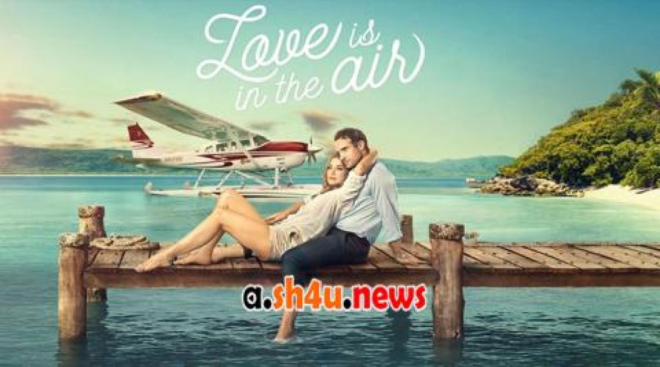 فيلم Love Is in the Air 2023 مترجم - HD