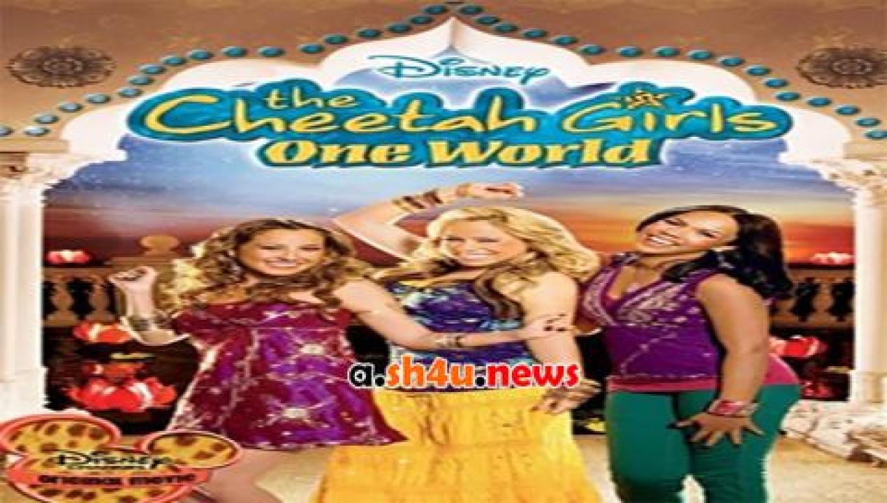 فيلم The Cheetah Girls One World 2008 مترجم - HD