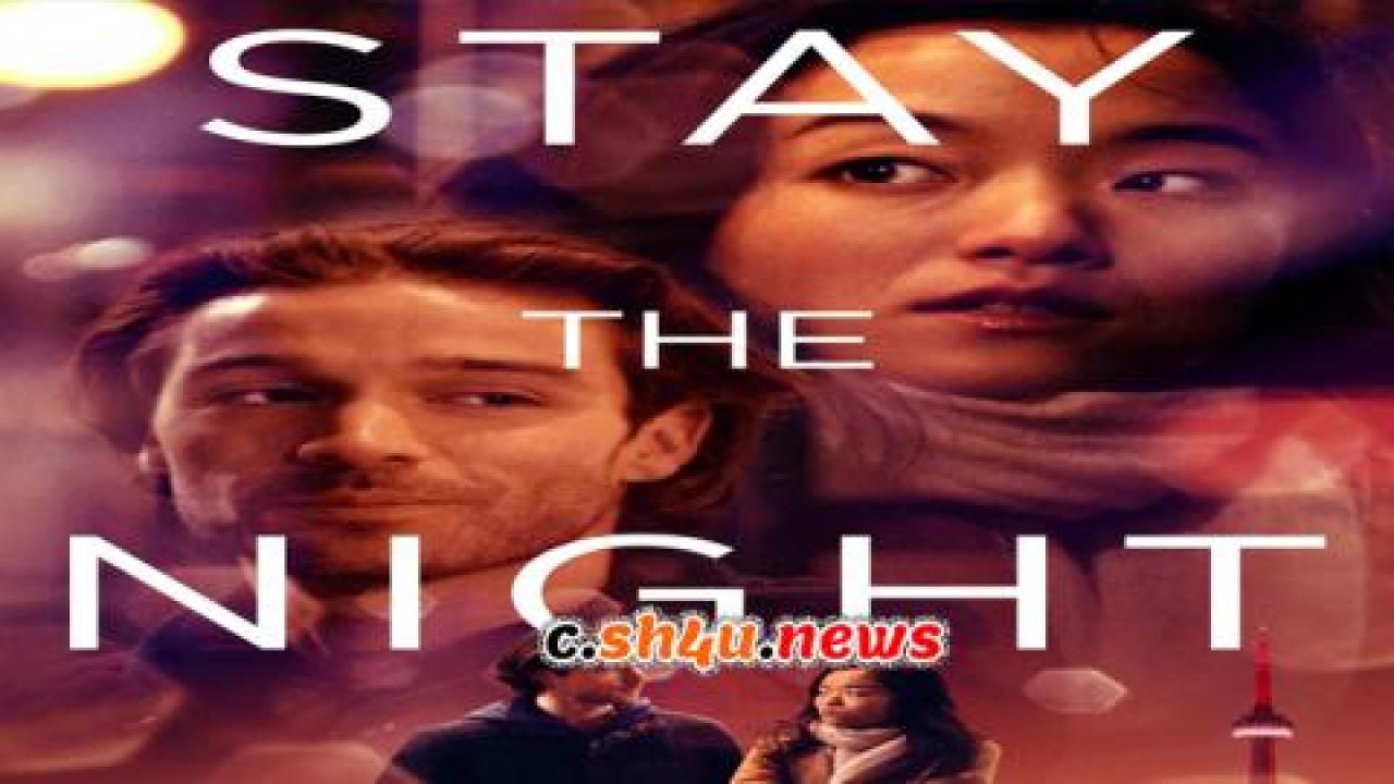 فيلم Stay the Night 2022 مترجم - HD