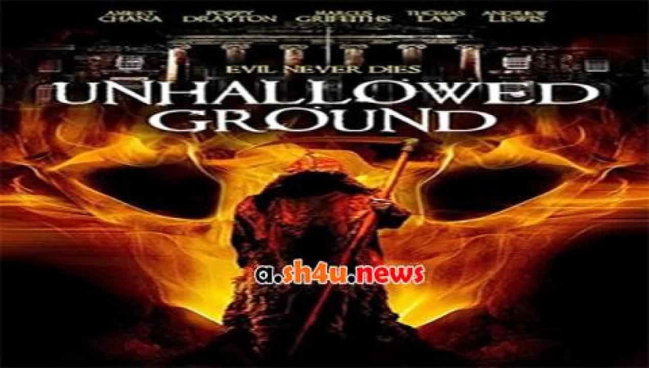 فيلم Unhallowed Ground 2015 مترجم - HD