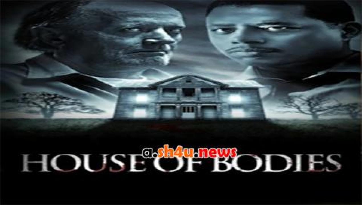 فيلم House of Bodies 2013 مترجم - HD