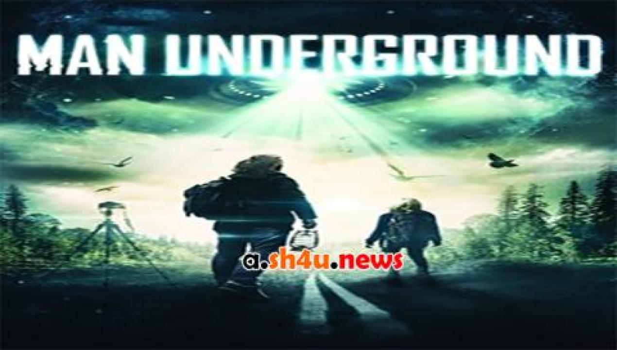 فيلم Man Underground 2016 مترجم - HD