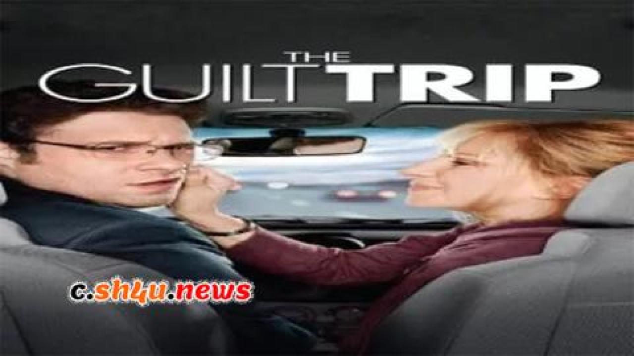 فيلم The Guilt Trip 2012 مترجم - HD