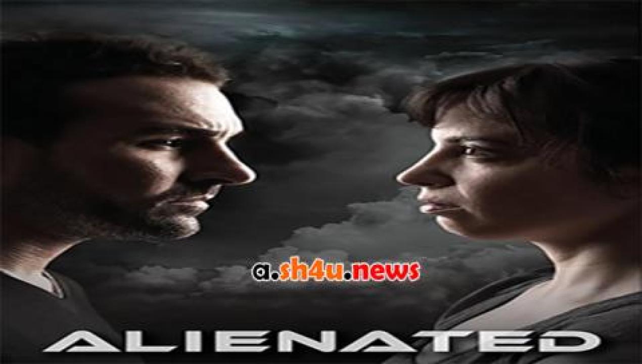 فيلم Alienated 2015 مترجم - HD