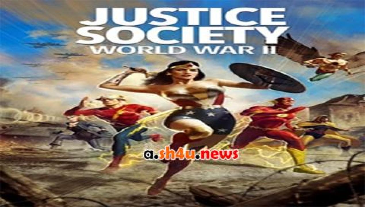 فيلم Justice Society World War II 2021 مترجم - HD