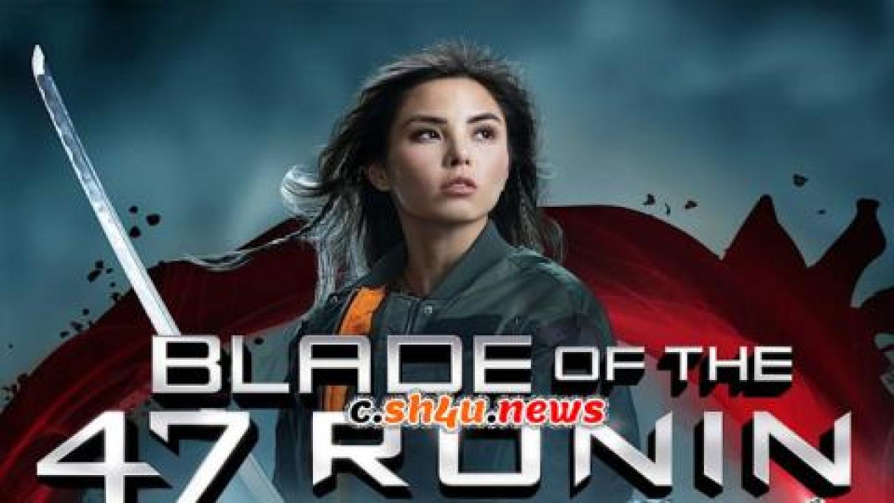 فيلم Blade of the 47 Ronin 2022 مترجم - HD
