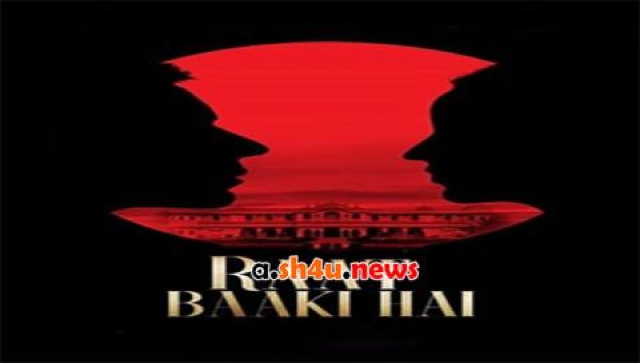 فيلم Raat Baaki Hai 2021 مترجم - HD