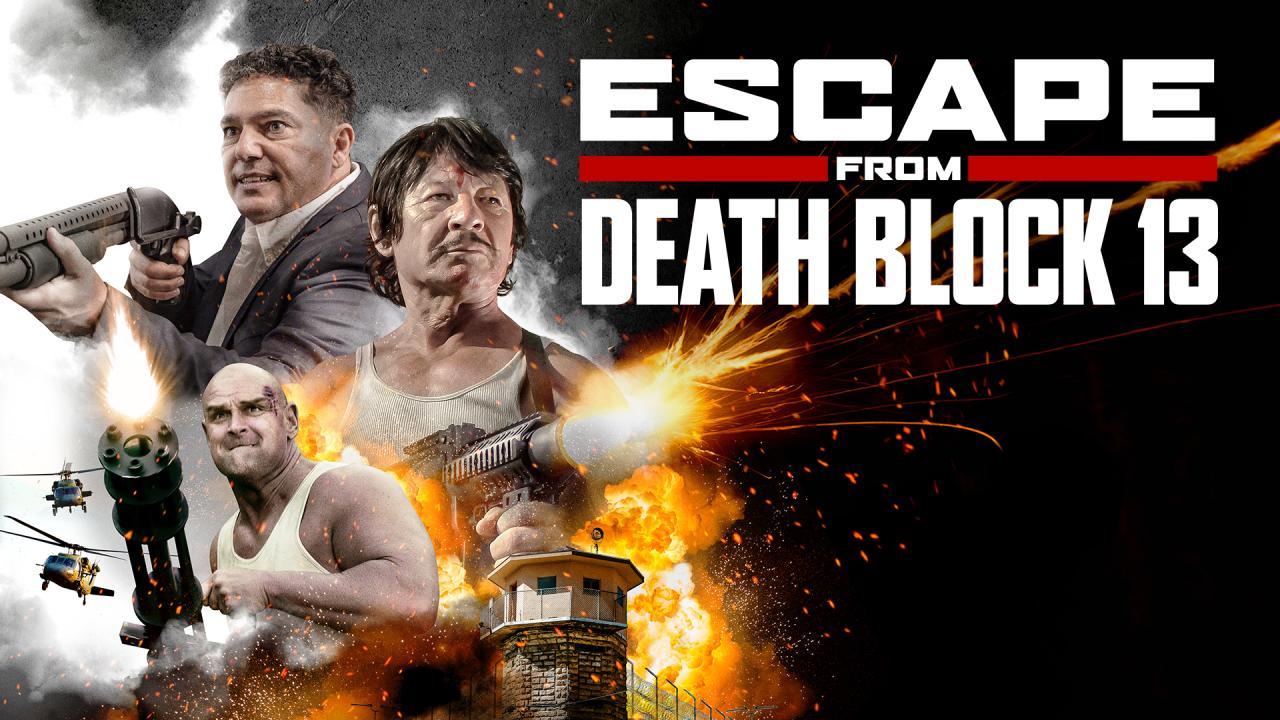 فيلم Escape From Death Block 13 2021 مترجم كامل HD