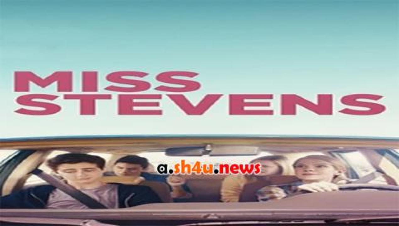فيلم Miss Stevens 2016 مترجم - HD