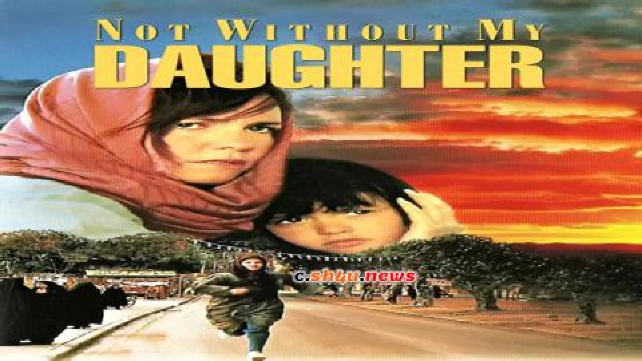 فيلم Not Without My Daughter 1991 مترجم - HD