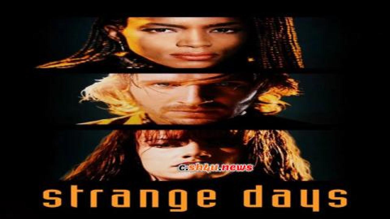 فيلم Strange Days 1995 مترجم - HD