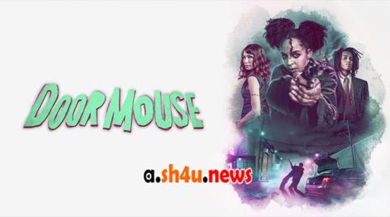 فيلم Door Mouse 2022 مترجم - HD